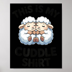 This Is My Cuddle Shirt Cute Sheep Couple Sleep  Poster