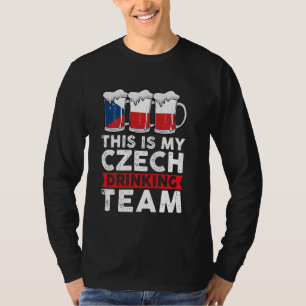 this is my Czech drinking team Czech T-Shirt