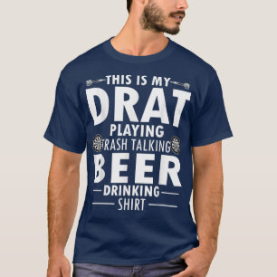 This Is My Dart Playing Trash Talking Beer Drinkin T-Shirt