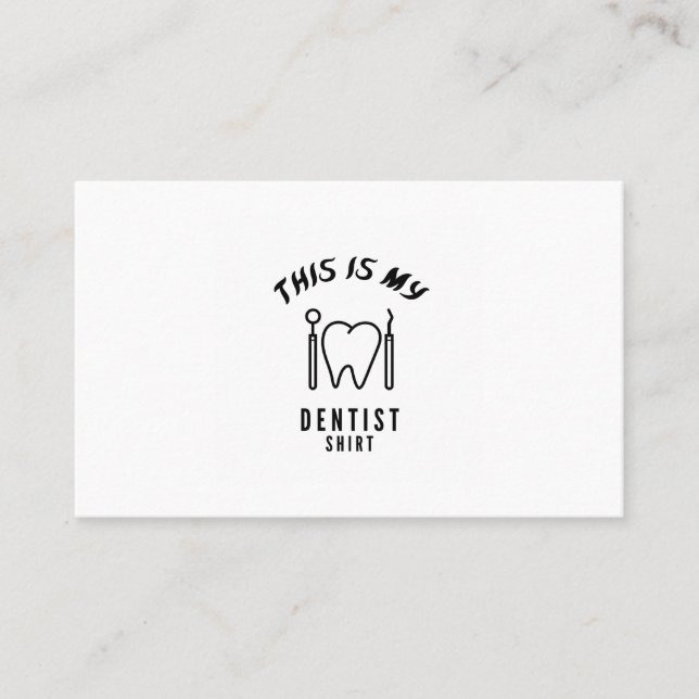This is my dentist shirt business card (Front)