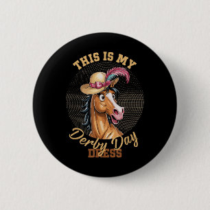 This Is My Derby Day Dress Horse Racing Funny Derb 6 Cm Round Badge