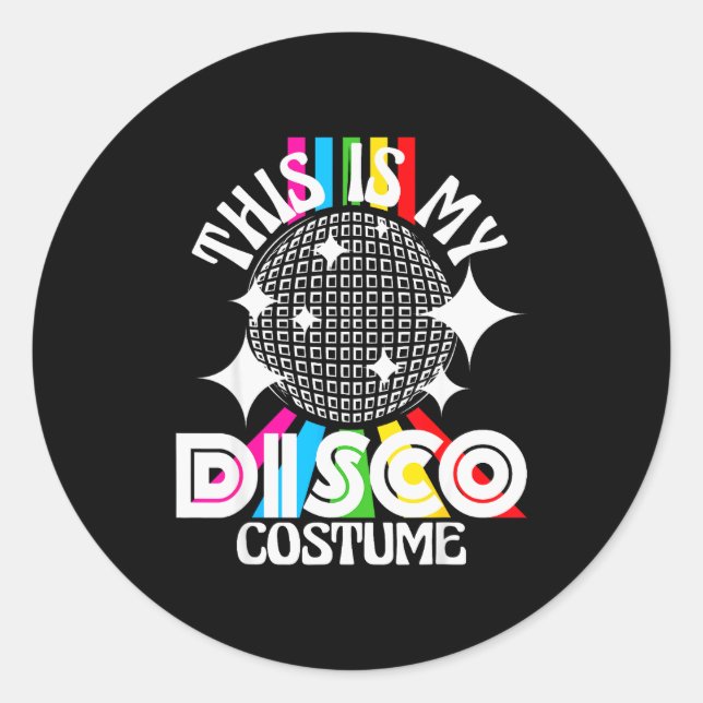 This Is My Disco Costume - 1970s Funky Party 70s G Classic Round Sticker (Front)