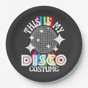 This is My Disco Costume - 1970s Funky Party Paper Plate