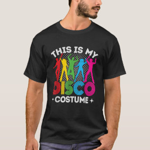This Is My Disco Costume 70s 80s Party Outfit Men T-Shirt