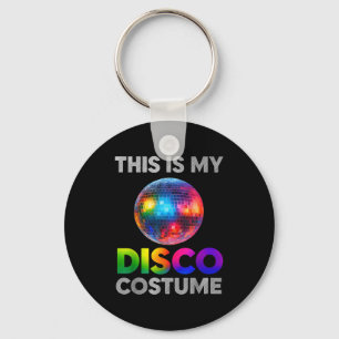 This Is My Disco Costume Ball Graphic 1970s Funky Key Ring