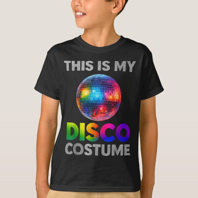 This Is My Disco Costume Ball Graphic 1970s Funky  T-Shirt (Front)