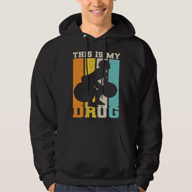 This Is My Drug Powerlifting Powerlifter Hoodie (Front)