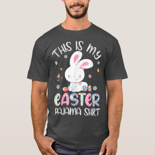 This Is My Easter Pajama Bunny Rabbit Toddler Gir T-Shirt