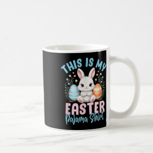 This Is My Easter Pajama Shirt Funny Women Men Kid Coffee Mug