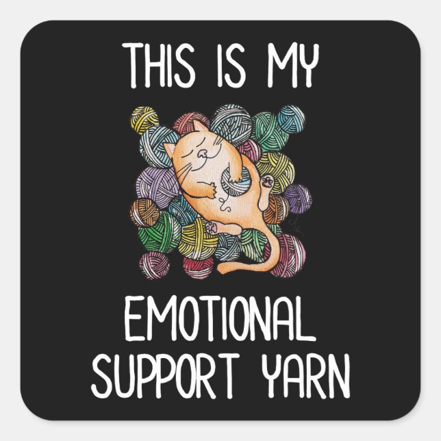This Is My Emotional Support Yarn Square Sticker (Front)