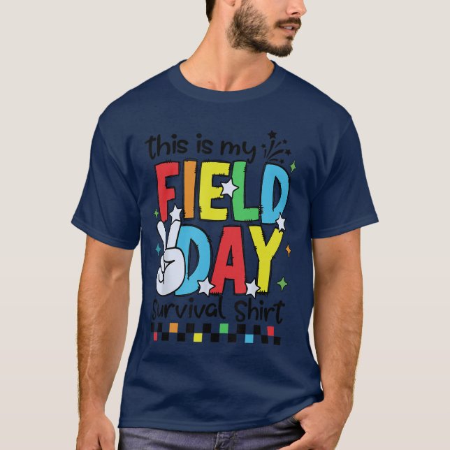 This Is My Field Day Survival Shirt Field Trip Fun (Front)