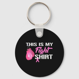 This Is My Fight  Breast Cancer Fighter Believe  Key Ring