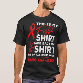 This Is My Fight  HIV AIDS Awareness Red Ribbon T-Shirt