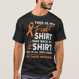 This Is My Fight Kidney Cancer Awareness Month Ri T-Shirt