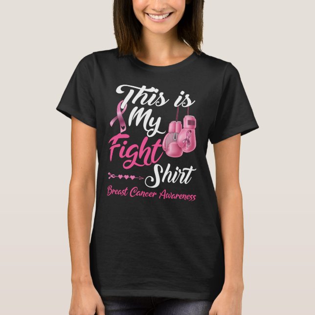 This Is My Fight Shirt Breast Cancer Fighter Belie (Front)