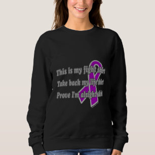 This is My Fight Shirt...Fibro Sweatshirt