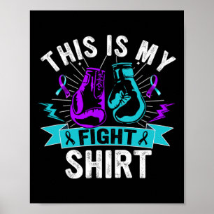 This Is My Fight Shirt Suicide Prevention Fighter  Poster