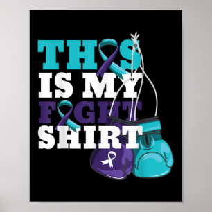 This Is My Fight Shirt Suicide Prevention Fighter  Poster