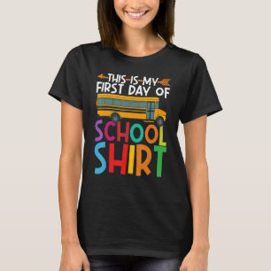 This Is My First Day Of School  1st Day Of School T-Shirt