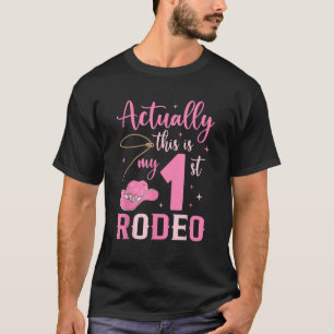 This Is My First Rodeo 1st Birthday Cowgirl Girls  T-Shirt