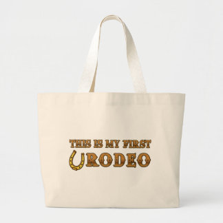 This Is My First Rodeo Large Tote Bag