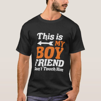 This Is My Friend Don'T Touch Him For Humor T-Shirt