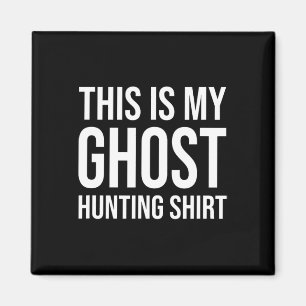 This Is My Ghost Hunting - Ghost Hunter Magnet