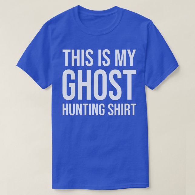 This Is My Ghost HuntingGhost Hunter  T-Shirt (Design Front)