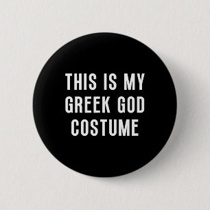 This Is My Greek God Halloween Costume Funny Easy 6 Cm Round Badge