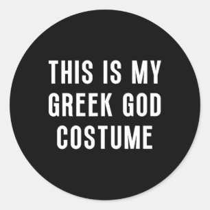 This Is My Greek God Halloween Costume Funny Easy  Classic Round Sticker