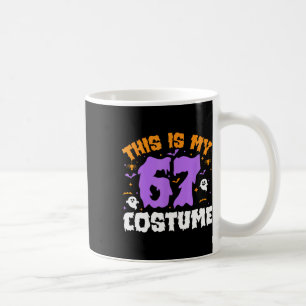 This Is My Halloween 67 Costume Number 6 7 Meme Si Coffee Mug