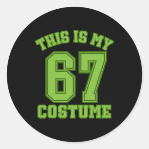 This Is My Halloween 67 Costume Sports Hummor Gen Classic Round Sticker