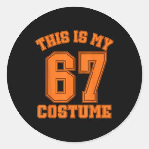 This Is My Halloween 67 Costume Sports Hummor Gen Classic Round Sticker