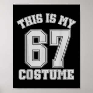 This Is My Halloween 67 Costume Sports Hummor Gen Poster