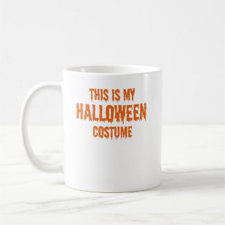 this is my halloween costume coffee mug