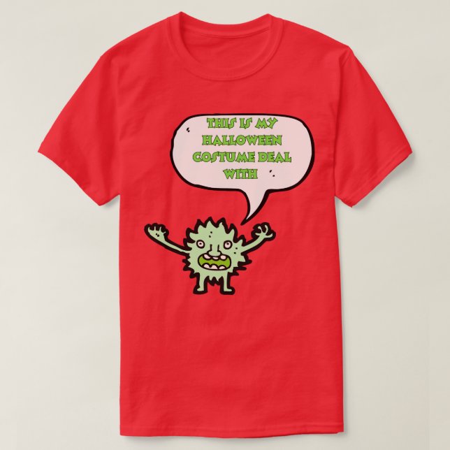this is my halloween costume deal with 1 T-Shirt (Design Front)