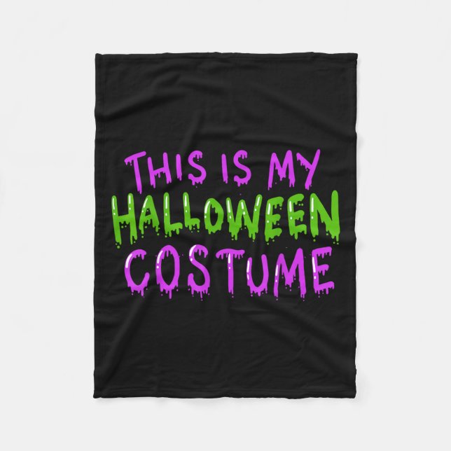 This Is My Halloween Costume  Fleece Blanket (Front)
