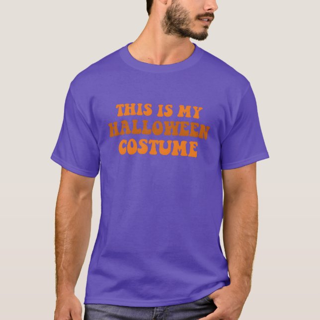 This Is My Halloween Costume Funny Halloween retro T-Shirt (Front)