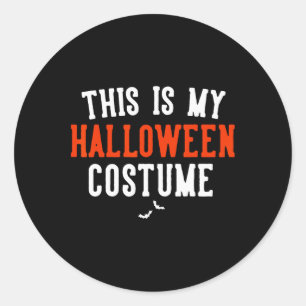This Is My Halloween Costume Gift Halloween Dad - Classic Round Sticker