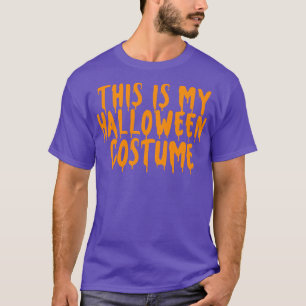 This Is My Halloween Costume Halloween Couples Cos T-Shirt