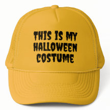 This is my Halloween Costume Trucker Hat