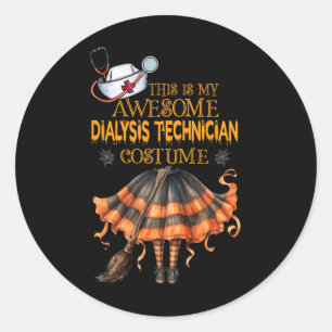 This Is My Halloween Dialysis Technician Costume D Classic Round Sticker