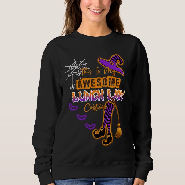 This Is My Halloween Lunch Lady Costume Cafeteria  Sweatshirt (Front)