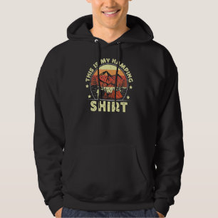 This Is My Hamping Funny Hiking And Camping Hoodie