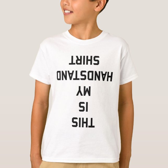 This Is My Handstand Shirt (Front)