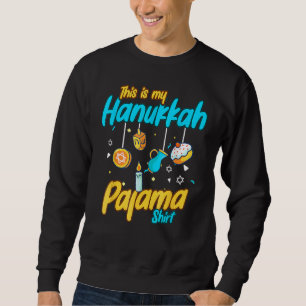 This Is My Hanukkah Pajamakah Hanukkah  Pjs Sweatshirt
