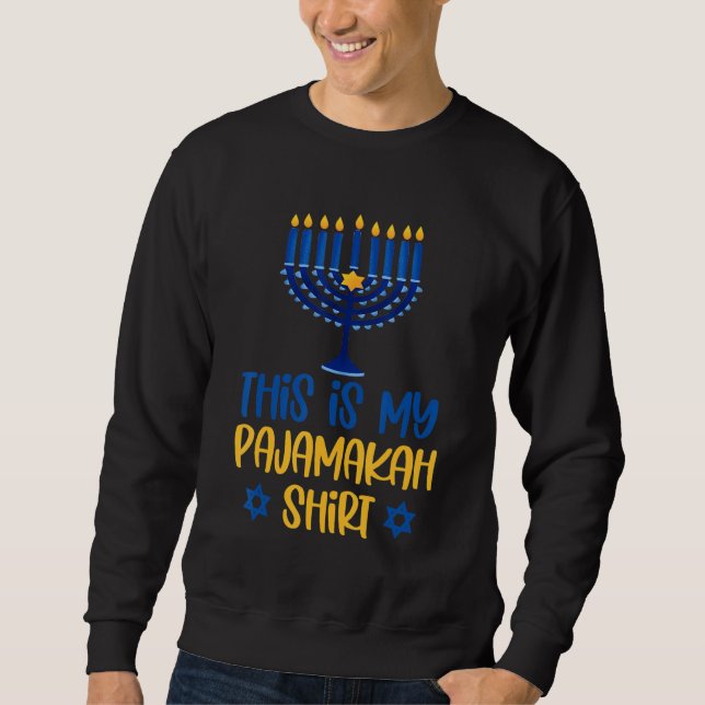This Is My Hanukkah Pajamakah Menorah Chanukah Paj Sweatshirt (Front)