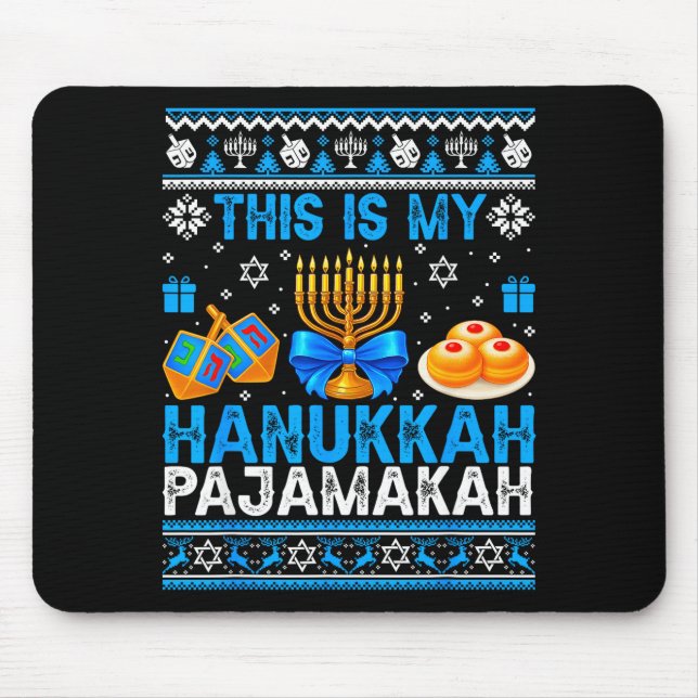 This Is My Hanukkah Pajamakah Ugly Chanukah Jewish Mouse Pad (Front)