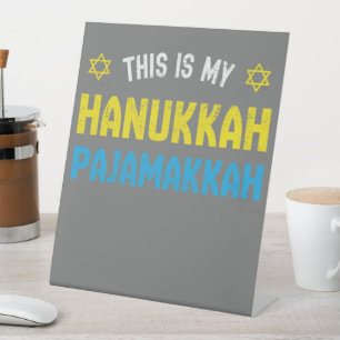 This Is My Hanukkah Pajamakkah, Funny Happy Hanukk Pedestal Sign