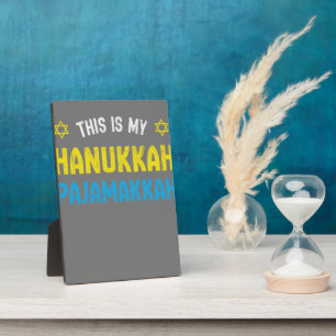 This Is My Hanukkah Pajamakkah, Funny Happy Hanukk Plaque